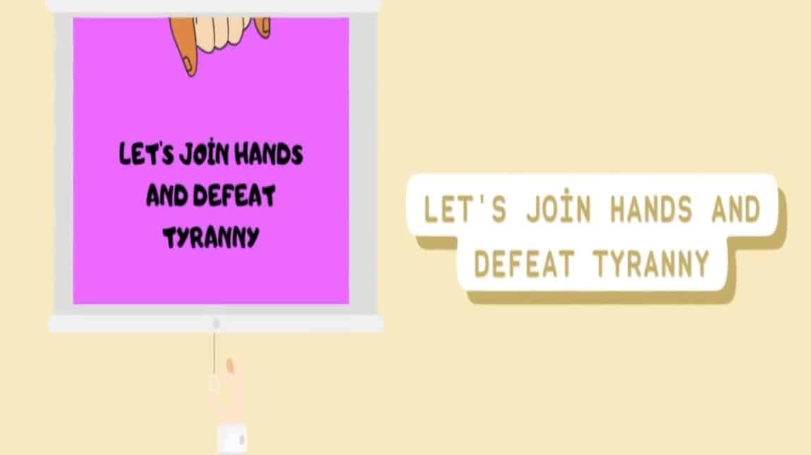 LET'S JOIN HANDS TO DEFEAT TYRANNY